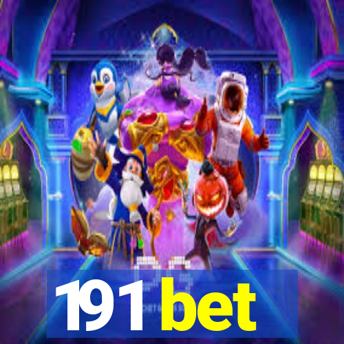 191 bet